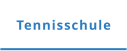 Tennisschule