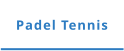 Padel Tennis